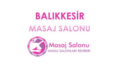 Balıkesir Masaj Salonu
